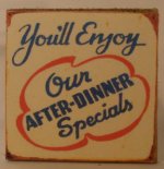 After Dinner Specials Sign by Jill Miles