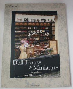 Doll House & Miniatures by Sachiko Kinoshita